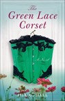 The Green Lace Corset - Jill G. Hall - 9781631527708
