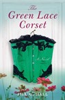 The Green Lace Corset - Jill G. Hall - 9781631527708