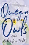 Queen of the Owls - Barbara Linn Probst - 9781631528910