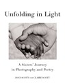 Unfolding in Light - Joan Scott ; Claire Scott - 9781631529467
