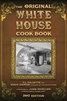 The Original White House Cook Book - Hugo Ziemann ; F. L. Gillette - 9781631581328