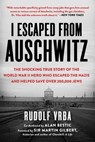 I Escaped from Auschwitz - Rudolf Vrba - 9781631584725