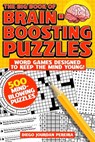 The Big Book of Brain-Boosting Puzzles: Word Games Designed to Keep the Mind Young! - Diego Jourdan Pereira - 9781631585111