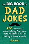 The Big Book of Dad Jokes - Joe Kerz - 9781631586651