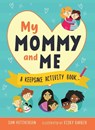 My Mommy and Me - Sam Hutchinson - 9781631587160