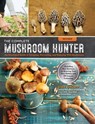 The Complete Mushroom Hunter - Gary Lincoff ; David Work ; Dianna Smith ; Nancy Ward ; Michael Wood - 9781631594113