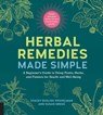 Herbal Remedies Made Simple - Stacey Dugliss-Wesselman ; Susan Gregg - 9781631596070