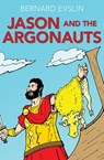 Jason and the Argonauts - Bernard Evslin - 9781631683640