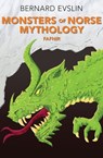 Monsters of Norse Mythology - Bernard Evslin - 9781631683688