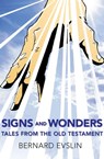 Signs and Wonders - Bernard Evslin - 9781631683695