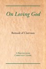 Loving God - Bernard of Clairvaux - 9781631710018