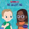 WE ACCEPT NO - Lydia Bowers - 9781631987038