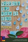 Tending the Tree of Life - Richard W Voelz - 9781631995125