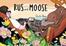 Rus and Moose - Chuchu Wang - 9781632064097