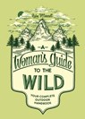 A Woman's Guide to the Wild - Ruby McConnell - 9781632170064