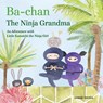 Ba-chan: the Ninja Grandma - Sanae Ishida - 9781632171184
