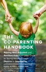 The Co-Parenting Handbook - Karen Bonnell - 9781632171467