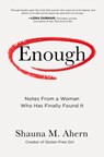 Enough - Shauna M. Ahern - 9781632172174