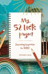 My 52 Lists Project: Journaling Inspiration for Kids!: A Weekly Guided Journal for Kids to Express Themselves and Practice Mindfulness, Gratitude and -  - 9781632173942