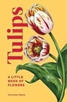 Tulips - Tara Austen Weaver - 9781632174444