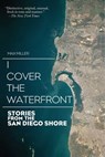 I Cover the Waterfront - Max Miller - 9781632200020