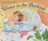 Waves in the Bathtub - Eugenie Fernandes - 9781632204295