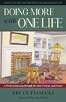 Doing More with One Life - Bruce Piasecki - 9781632261274