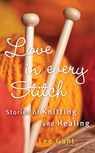 Love in Every Stitch - Lee Gant - 9781632280299