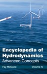 Encyclopedia of Hydrodynamics: Volume IV (Advanced Concepts) - Fay McGuire - 9781632381361