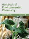 Handbook of Environmental Chemistry: Volume III - Clayton Murphy - 9781632382474