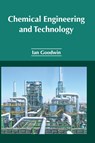 Chemical Engineering and Technology - Ian (Massey University New Zealand) Goodwin - 9781632385918