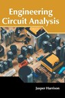 Engineering Circuit Analysis - Jasper Harrison - 9781632386953