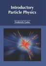 Introductory Particle Physics - Frederick Gates - 9781632387066