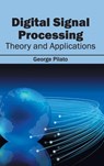 Digital Signal Processing: Theory and Applications - George Pilato - 9781632401465