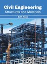 Civil Engineering: Structures and Materials - Seth Royal - 9781632405272
