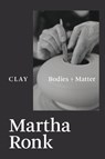 Clay - Martha Ronk - 9781632431677