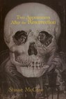 Two Appearances After the Resurrection - Shane McCrae - 9781632431721