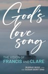 God's Love Song - Murray Bodo ; Susan Saint Sing - 9781632534644