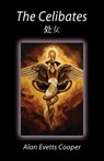 The Celibates - Alan Evetts Cooper - 9781632638816