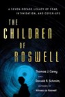 The Children of Roswell - Thomas J. Carey ; Donald R. Schmitt - 9781632659798