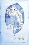 Weathering - WOOD,  Lucy - 9781632863577