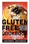 Gluten Free Cookbook - Laura (Antioch University) Roberts ; Gonzales Janet - 9781632878311