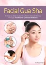 Facial Gua Sha - Xiuqin Zhang - 9781632880178