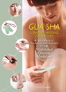 Gua Sha Scraping Massage Techniques - Zhongchao Wu - 9781632880192