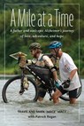 A Mile at a Time - Mark "Mace" Macy ; Travis Macy ; Patrick Regan - 9781632892492