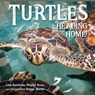 Turtles Heading Home! - Liza Ketchum ; Jacqueline Martin ; Phyllis Root - 9781632894564
