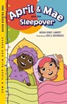 April & Mae and the Sleepover - Megan Dowd Lambert - 9781632898562