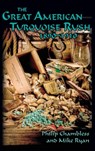 The Great American Turquoise Rush, 1890-1910, Hardcover - Philip Chambless ; Mike Ryan - 9781632931665