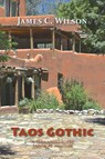 Taos Gothic - James C. Wilson - 9781632935465