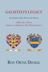 Galisteo's Legacy, Established by Men, Fulfilled by Women - Ron Ortiz Dinkel - 9781632937902
